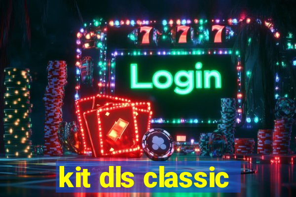 kit dls classic